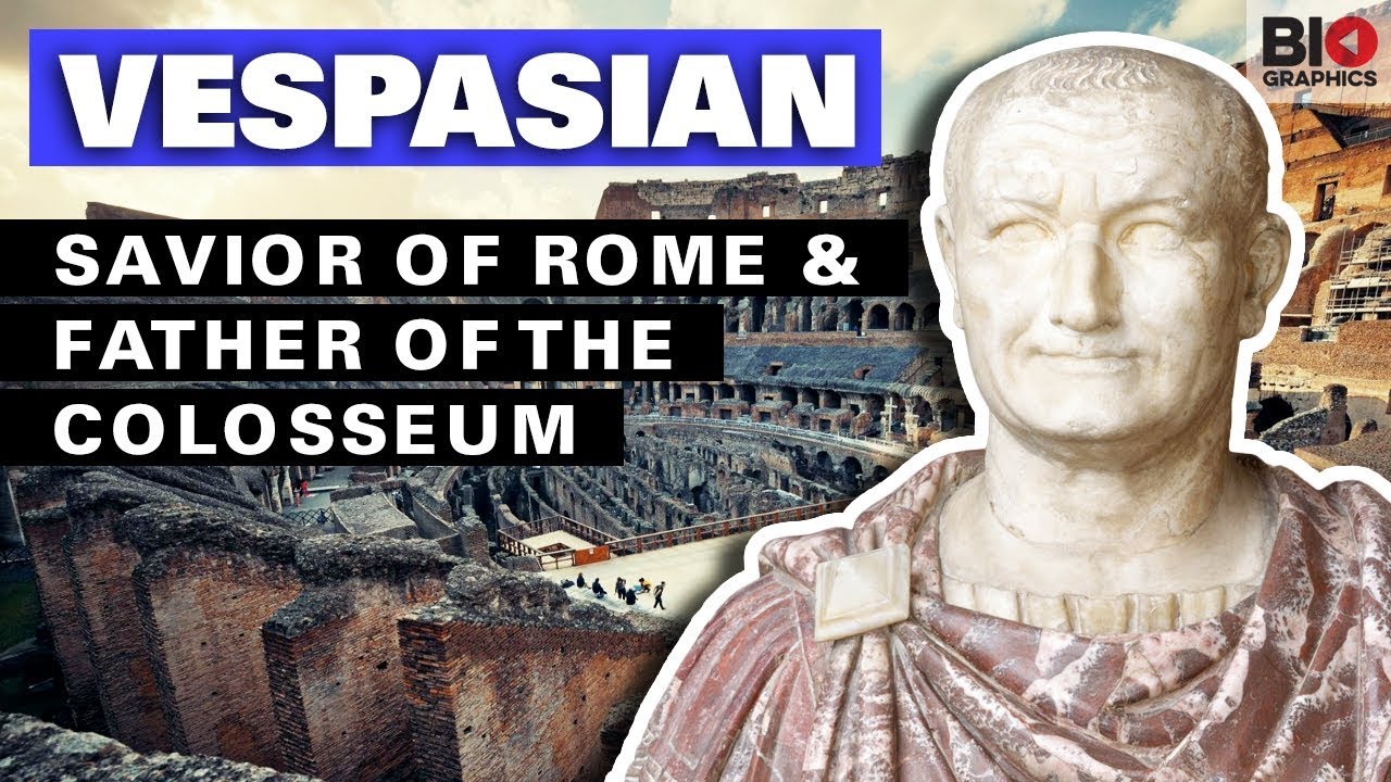 Vespasian: Savior of Rome & Father of the Colosseum