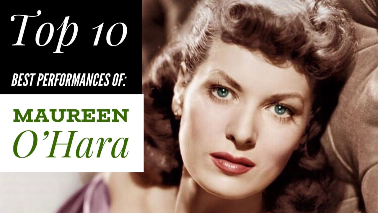 Maureen O'Hara - Top 10 Best Performances