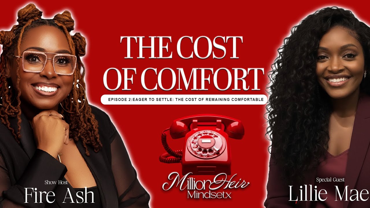 The MillionHeir Mindset: Episode 2 Eager to Settle: What We Trade for Comfort