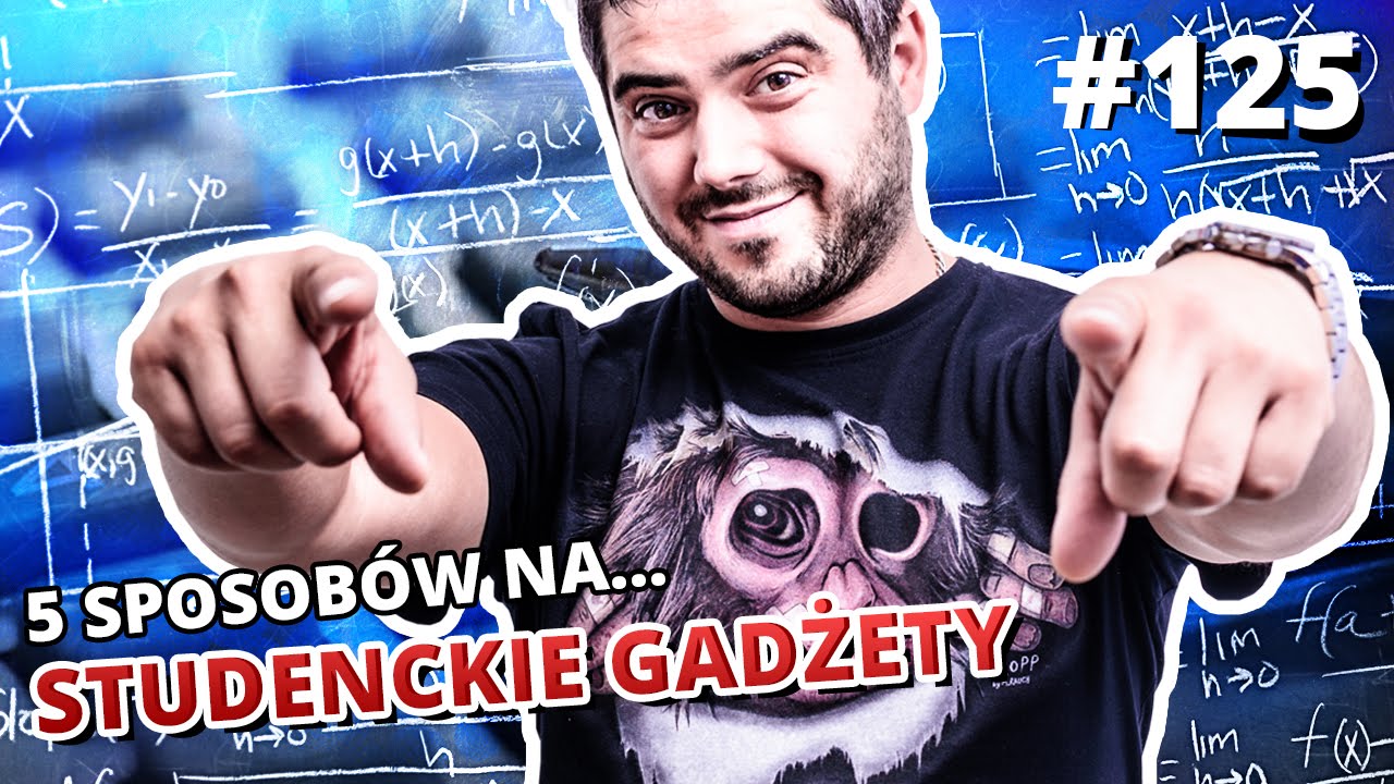 5 sposob&oacute;w na... STUDENCKIE GADŻETY