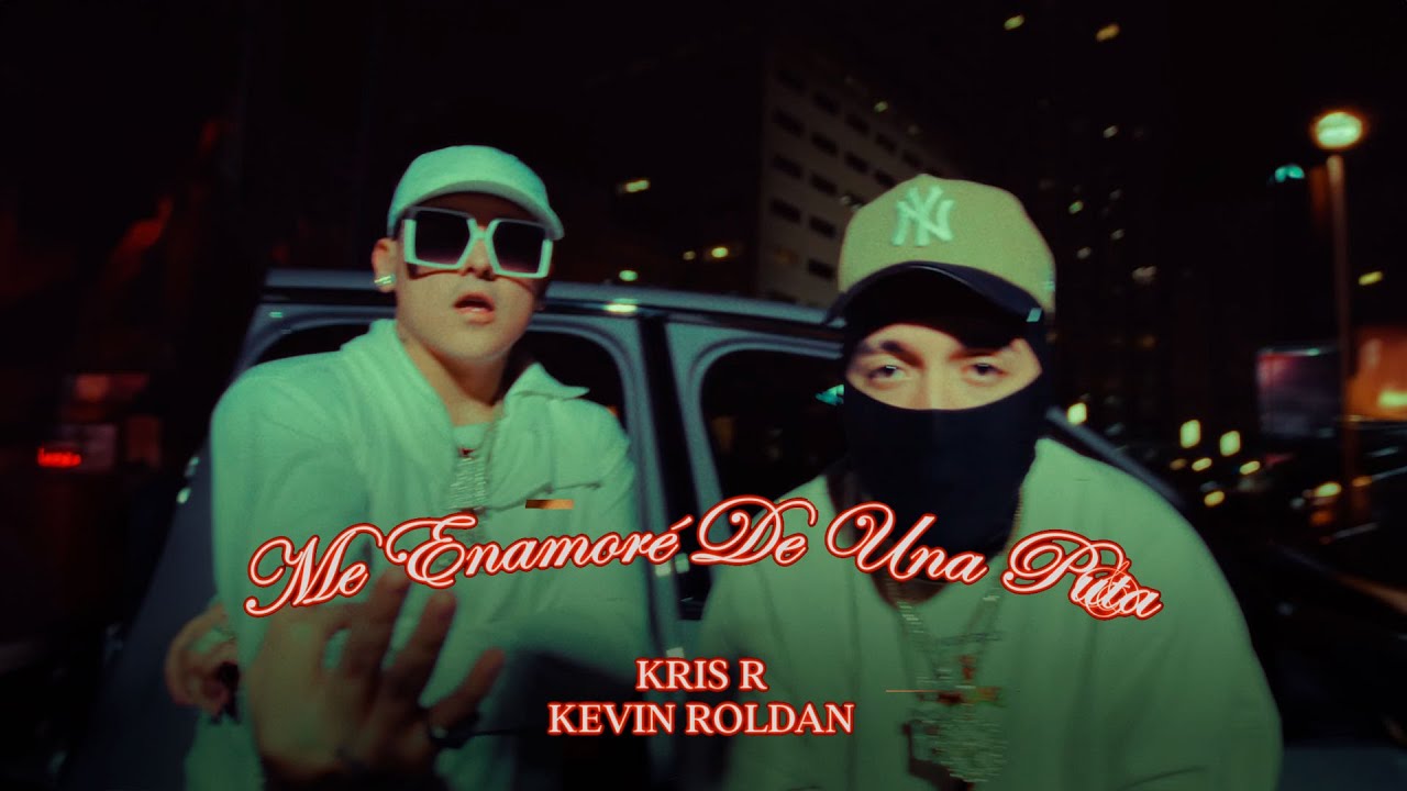 KRIS R ❌ KEVIN ROLDAN - ME ENAMORE DE UNA P*** 💋 (VIDEO OFICIAL)