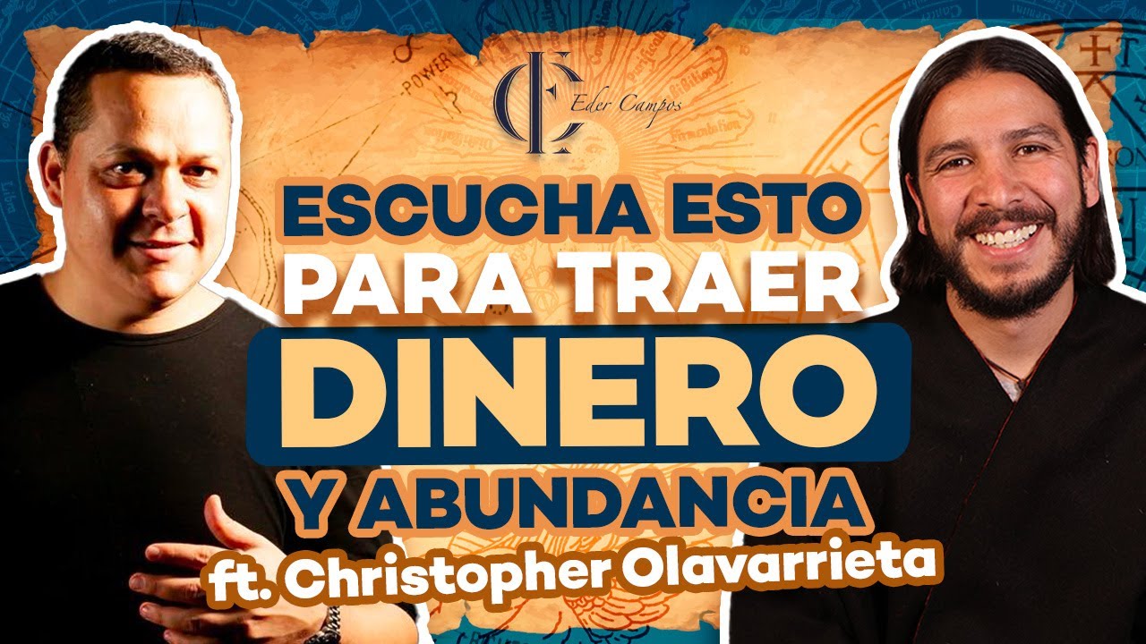 ESCUCHA 21 DÍAS para DINERO y ABUNDANCIA con Método Yuen ft. Christopher Olavarrieta | Eder Campos