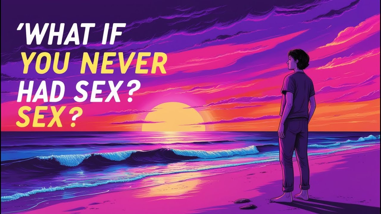 What If You Never Had Sex? The Science and Surprising Effects of a Sex-Free Life