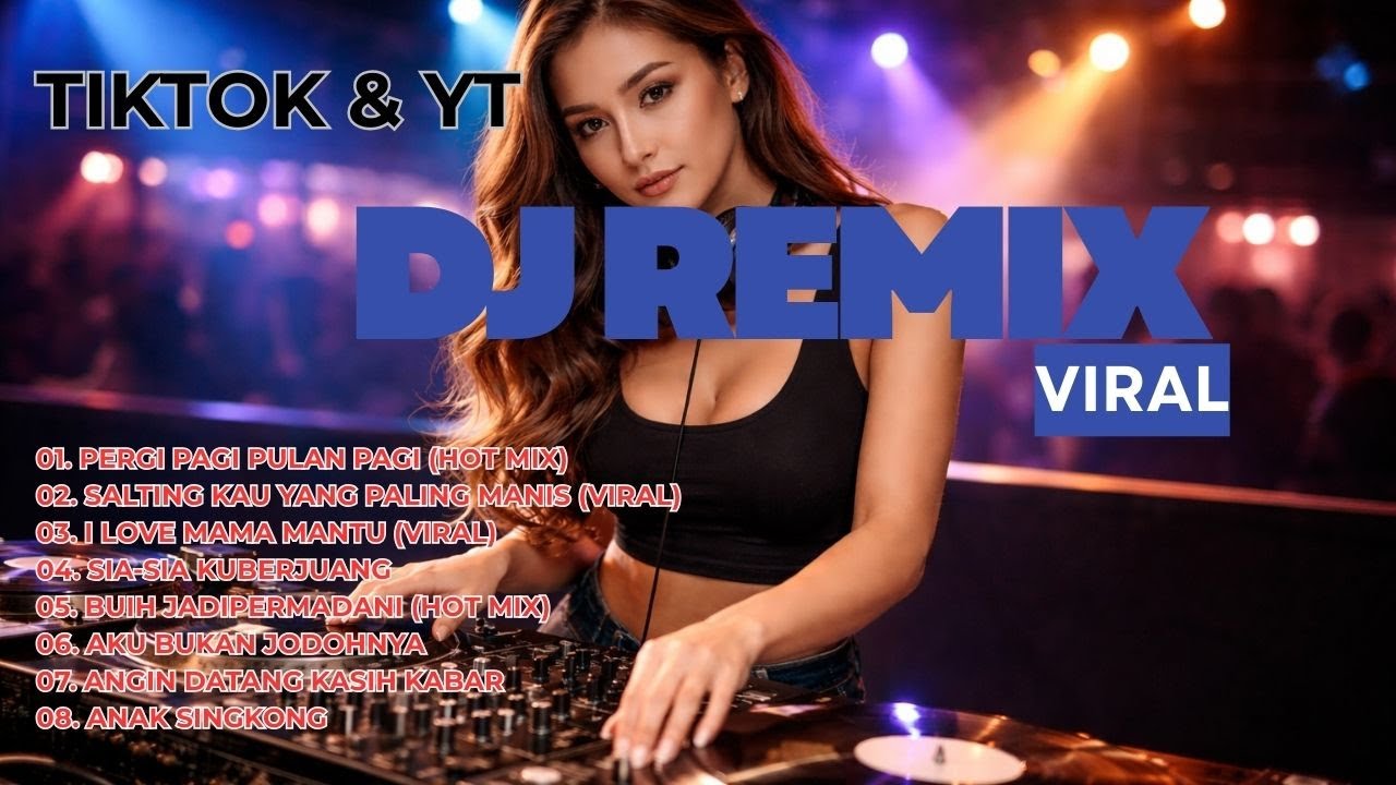 Best DJ Remix Viral Tiktok YT 2020s