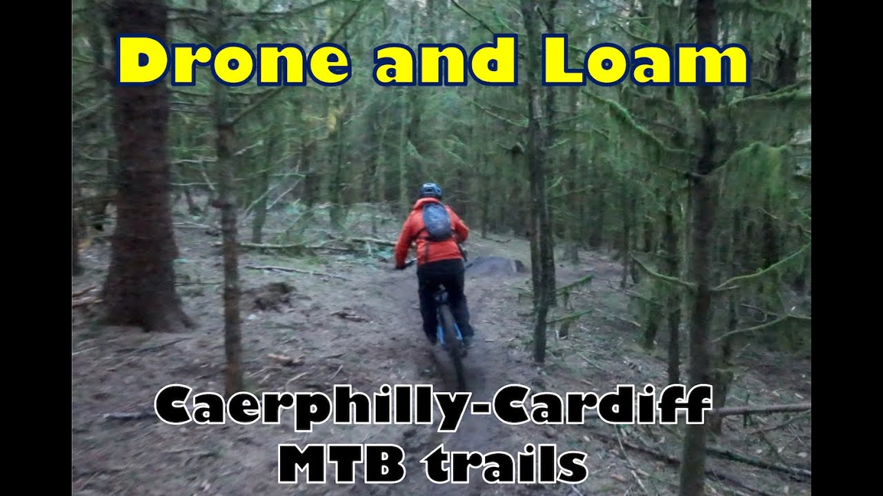 Drone and Loam - Cardiff-Caerphilly #mtbtrails