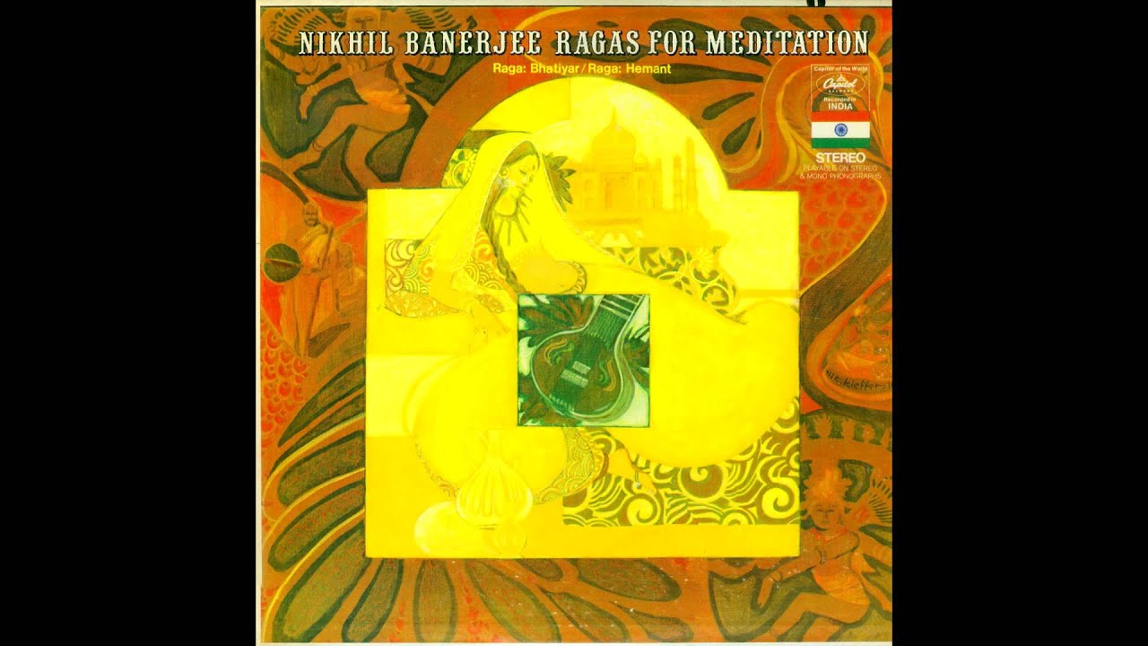 Nikhil Banerjee - Ragas for Meditation - Raga Hemant
