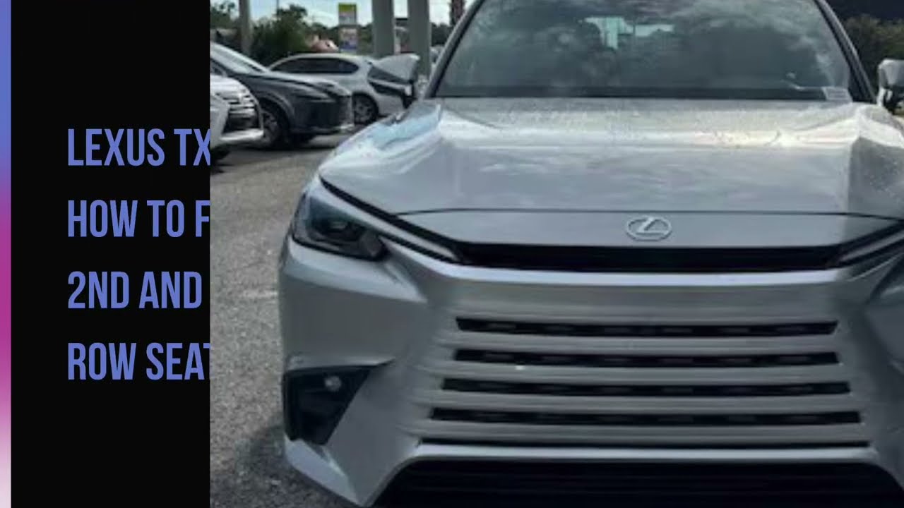 Genius Lexus TX Hack: Easily Fold & Unfold the Second & Third Row Seats
