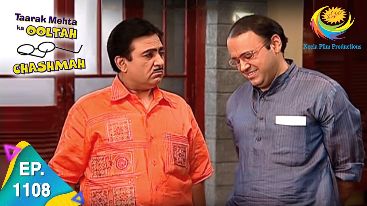 Taarak Mehta Ka Ooltah Chashmah - Episode 1108 - Full Episode