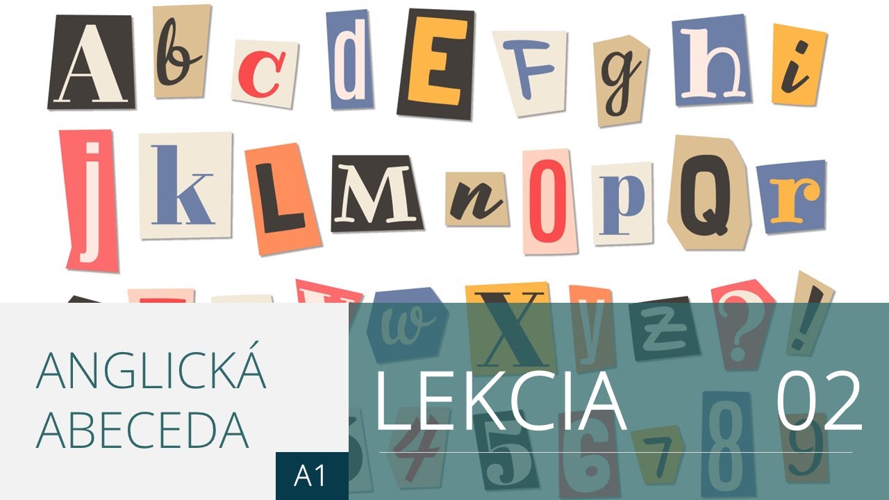 Lekcia 2. Anglická abeceda | Angličtina pre úplných začiatočníkov