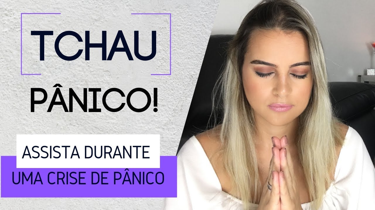 Meditação para Fazer durante Crise de Pânico