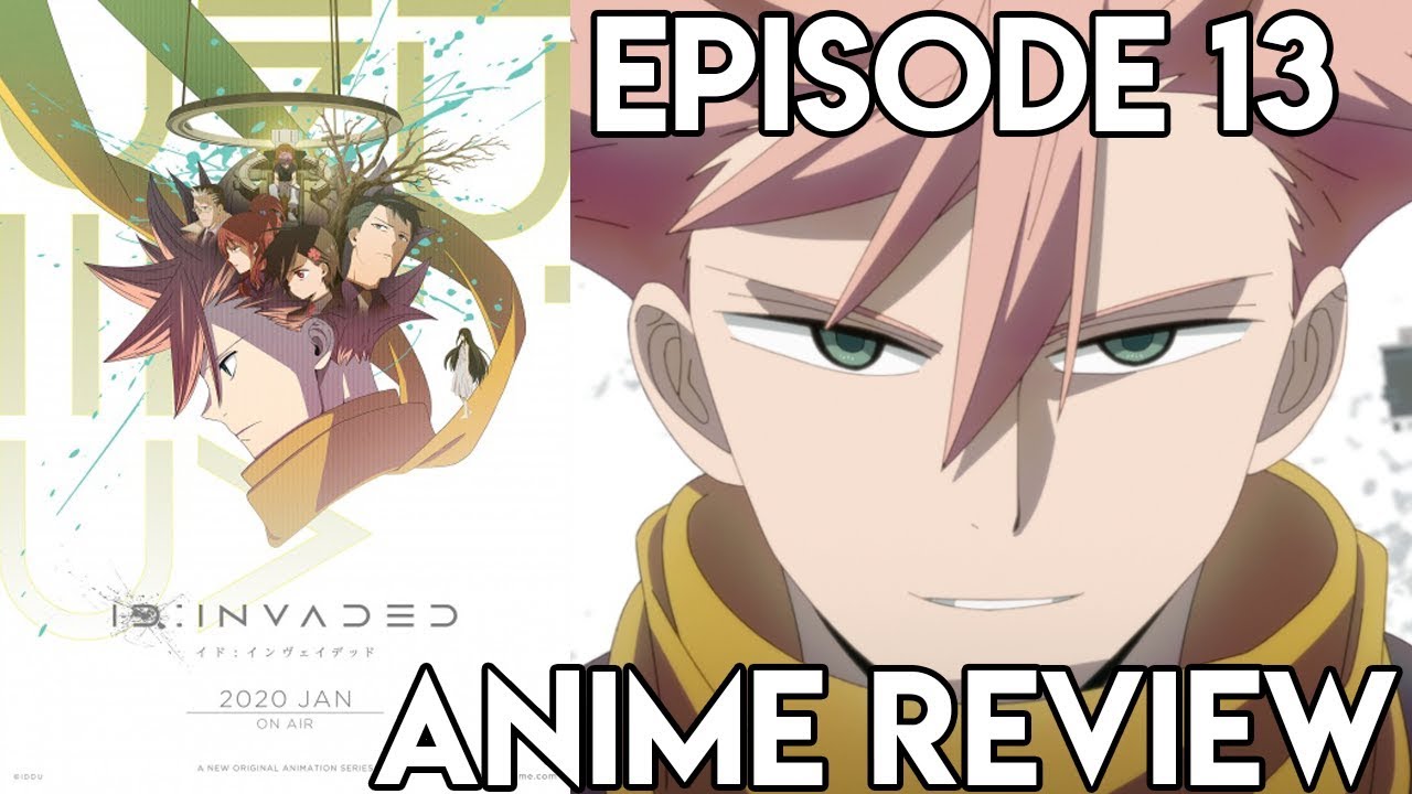 ID: INVADED Episode 13 SEASON FINALE - Anime Review
