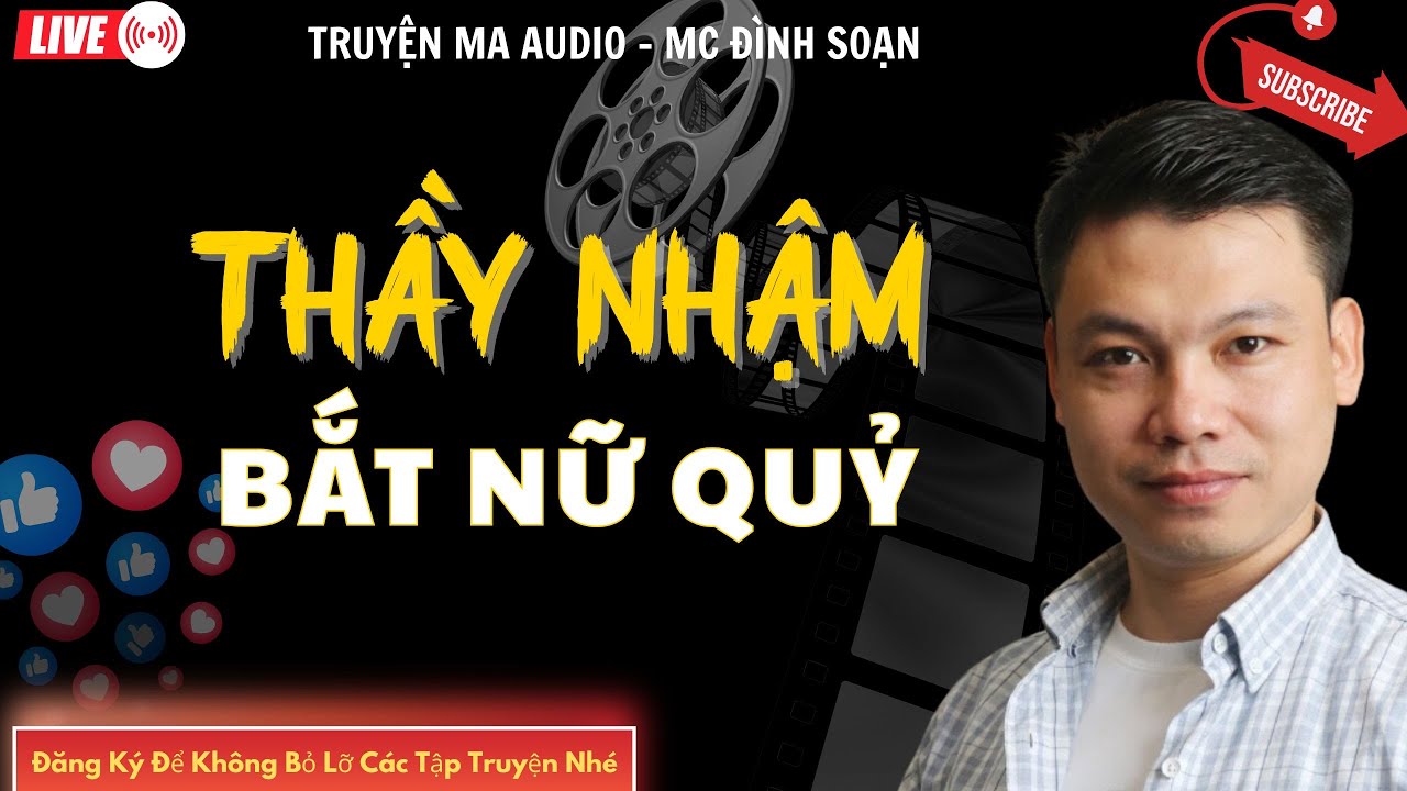 TRUYỆN MA AUDIO : THẦY NHẬM BẮT NỮ QUỶ  | TRUYỆN KỂ ĐÌNH SOẠN | TRUYỆN MA CÓ THẬT