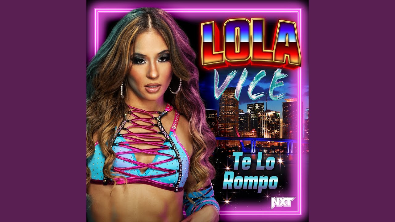 WWE: Te Lo Rompo (Lola Vice)