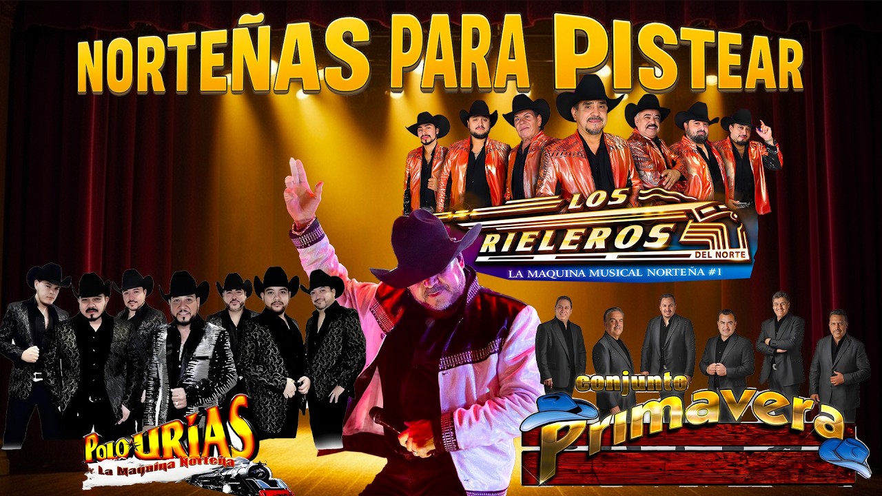 Puras Norteñas Viejitas Mix 🎶 Los Rieleros del Norte y Conjunto Primavera y Polo Urias