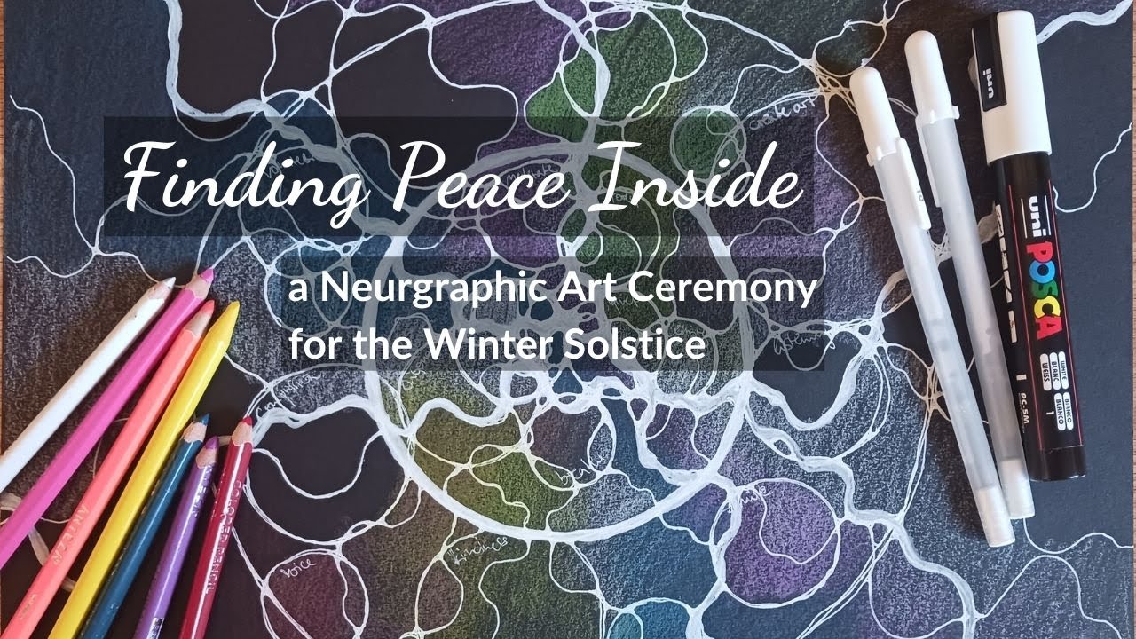 Finding Peace Inside - a Neurographic Art Ceremony for the Winter Solstice - with Antje Howard