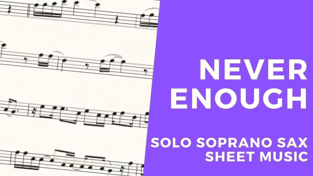 The Greatest Showman - Never Enough - Solo Soprano Saxophone/Trumpet Sheet Music