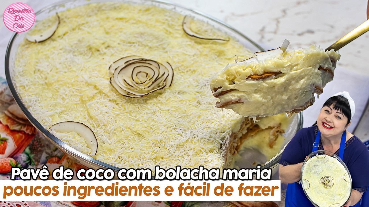 SOBREMESA CREMOSA ECONÔMICA DELICIOSA E MUITO FÁCIL DE FAZER!! PAVÊ DE COCO RALADO E BOLACHA MARIA