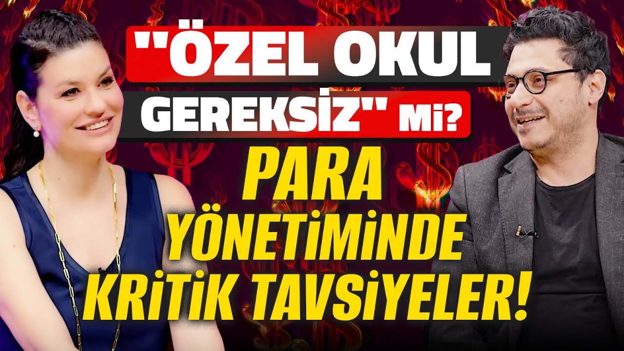 Mert Başaran'ın Hayatını Değiştiren Kişi! Çocuğunu Özel Okula Gönderenler! Paranızı Yönetirken..?