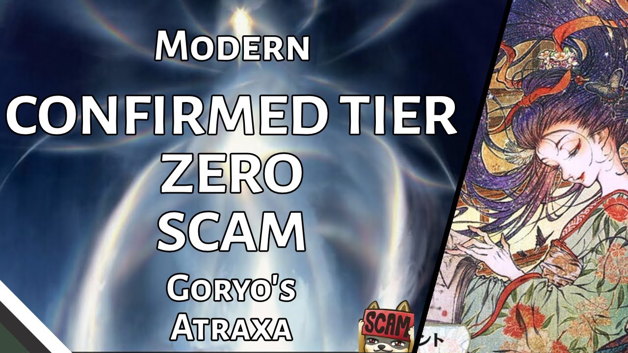 CONFIRMED TIER 0 SCAM | Goryo's Atraxa | Modern | MTGO