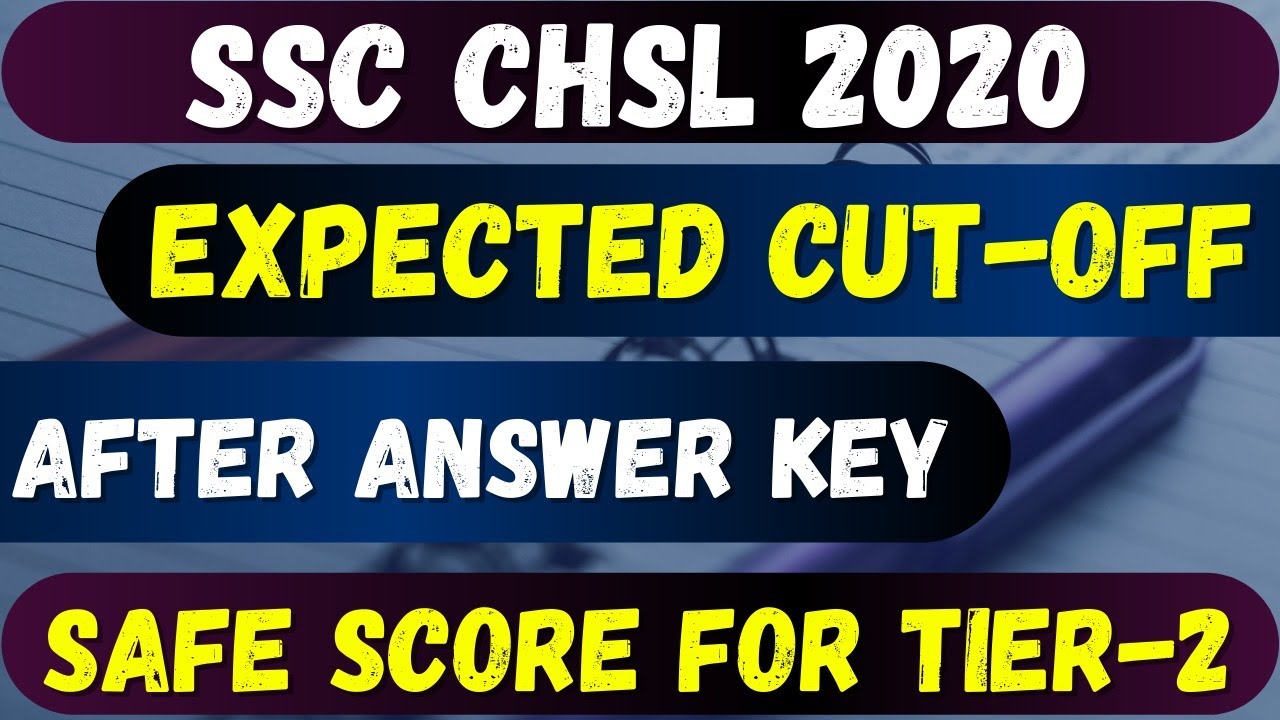 SSC CHSL 2020 Expected Cut-off | Safe Raw Score for Tier -2 | After Answer key | Pratiyogita Mantra