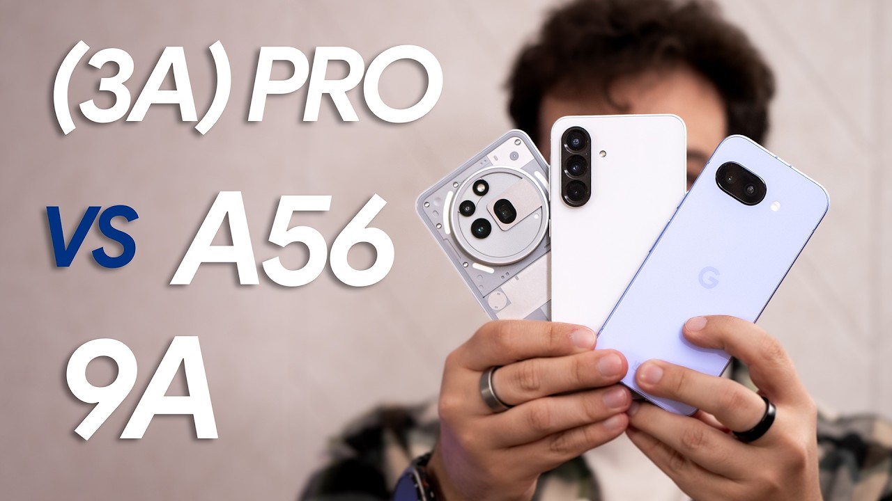 Pixel 9a vs Samsung Galaxy A56 vs Nothing Phone (3a) Pro, ¿qué gama media comprar?