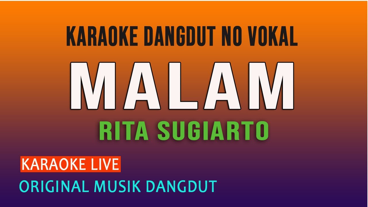 MALAM KARAOKE  - RITA SUGIARTO