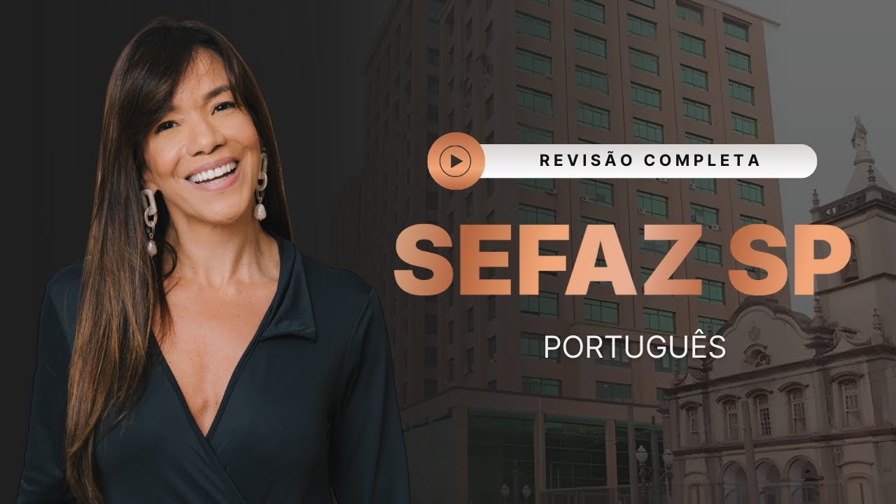 Revisão Completa de Português - SEFAZ SP