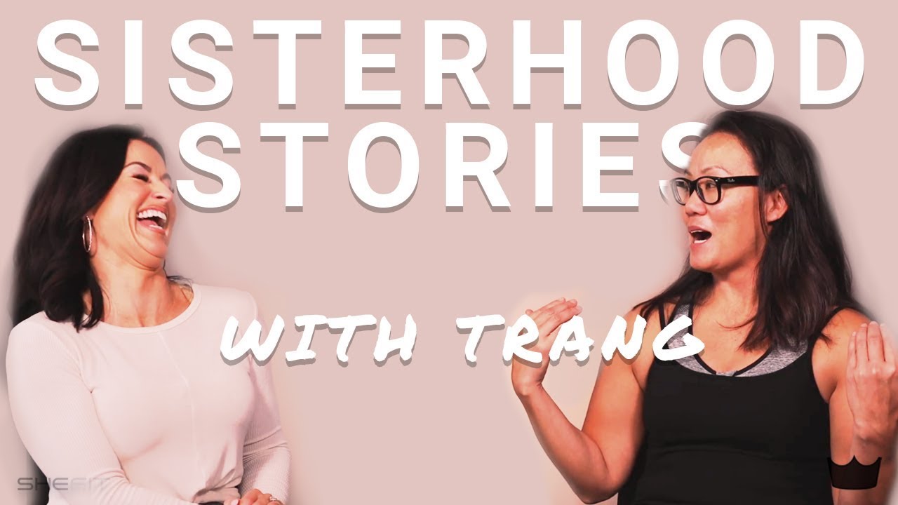 Sisterhood Stories: Trang