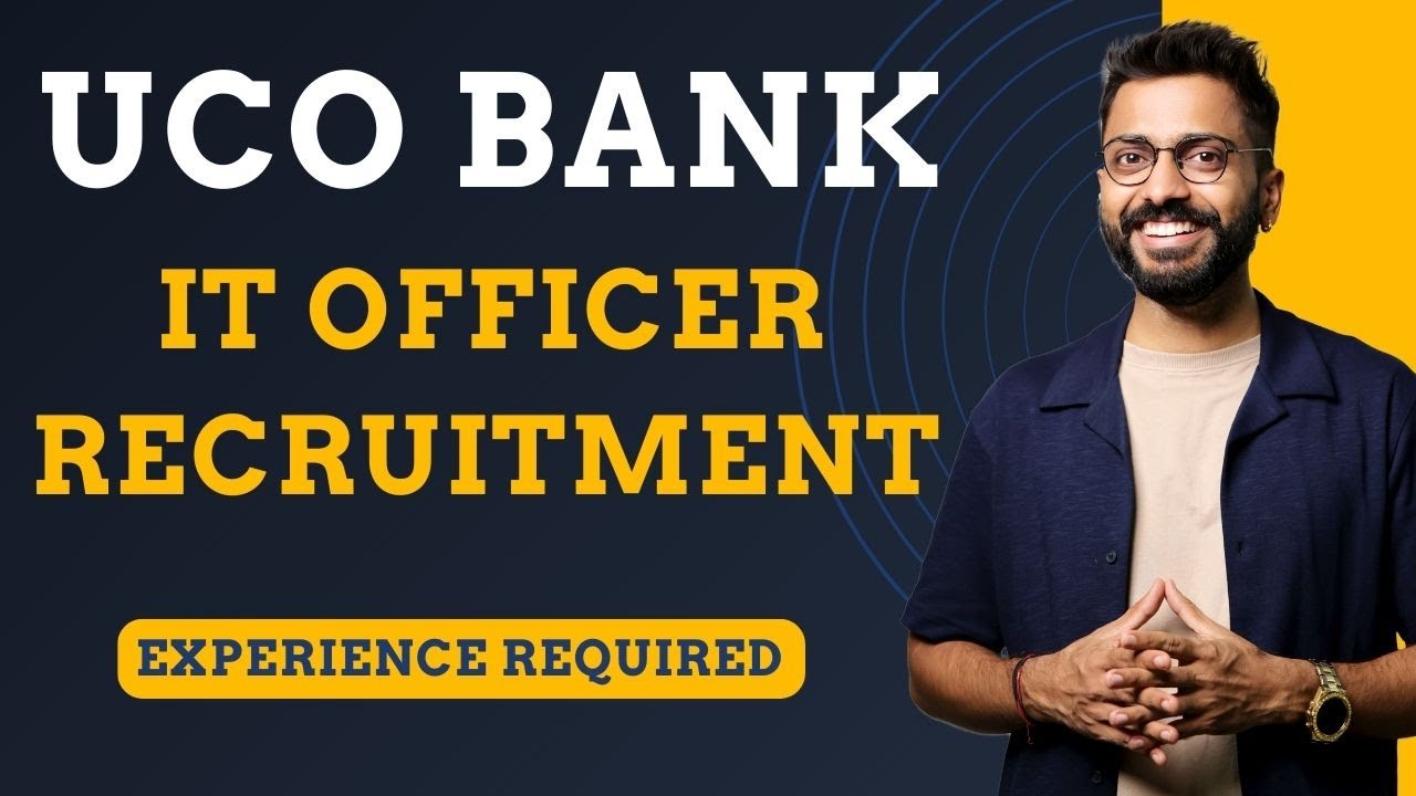 UCO Bank 🏦 IT Officer Recruitment