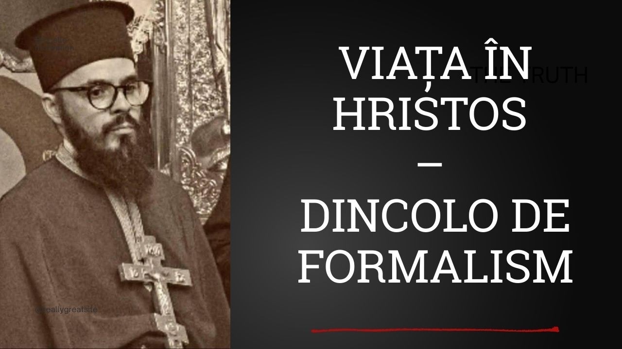 #390 Reflecţii: Viața în Hristos – dincolo de formalism