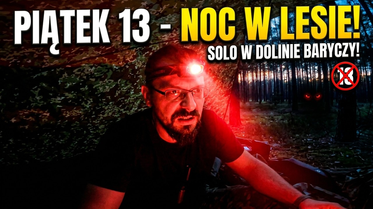 Spędziłem piątek 13-go SAM w Lesie. NIE OGLĄDAJ W NOCY!