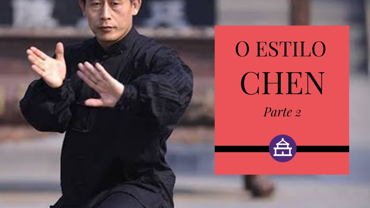 Como é o Tai Chi Estilo Chen - Parte 2