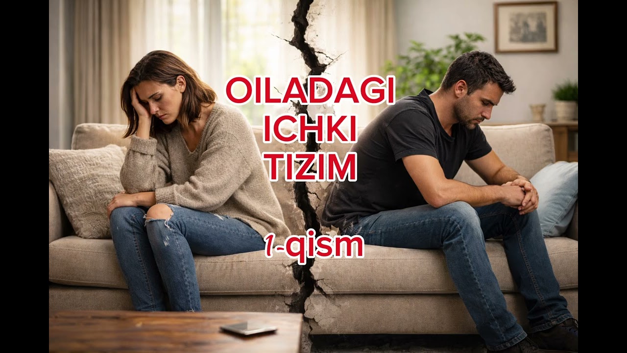 OILADAGI ICHKI TIZIM 1-qism