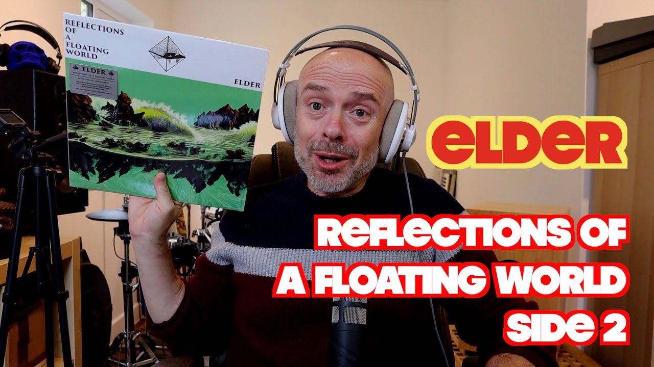 Listening to Elder: Reflections Of A Floating World, Side 2 (The Falling Veil + Staving Off Truth)