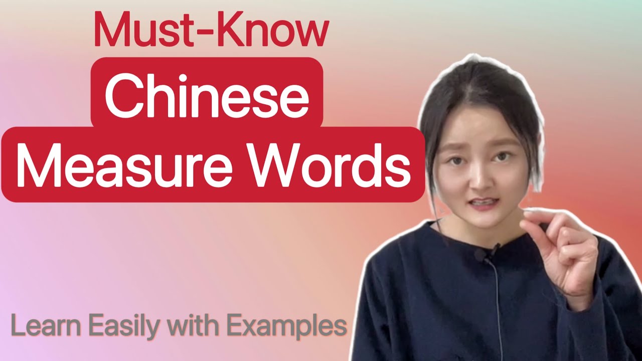 How Can You Master Chinese Measure Words Easily? Learn Easily with Examples