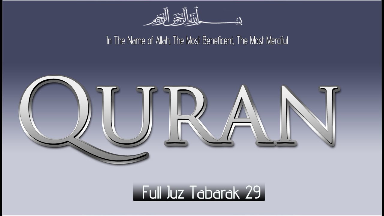 Beautiful Quran Recitations complete Juz Tabarak 29