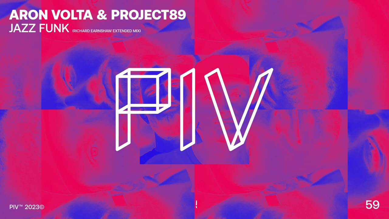 Aron Volta & Project89 - Jazz Funk (Richard Earnshaw Extended Remix)