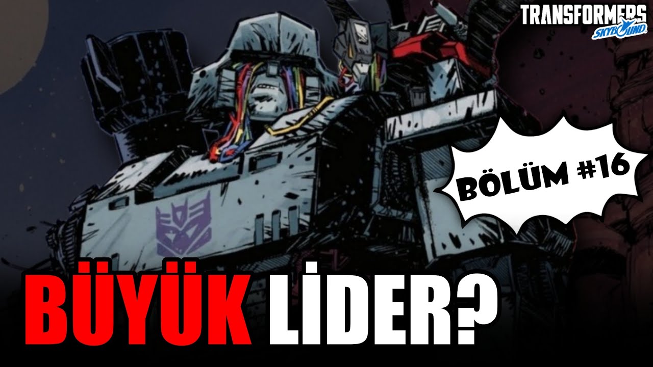 Megatron Geri D&ouml;n&uuml;yor: Transformers Skybound | 16. B&ouml;l&uuml;m