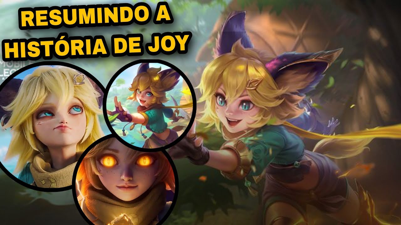 RESUMINDO A HIST&Oacute;RIA DA JOY - MOBILE LEGENDS