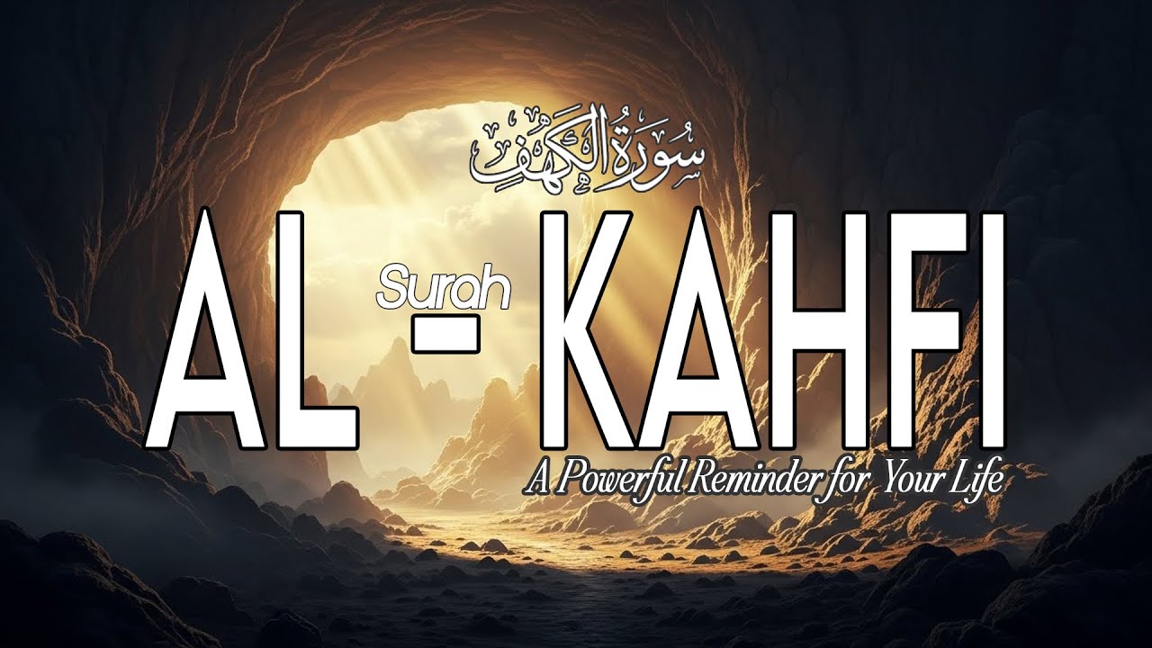 ✨ Surah Al-Kahfi Merdu Menyentuh Hati | Penyejuk Jiwa & Pembuka Pintu Rezeki