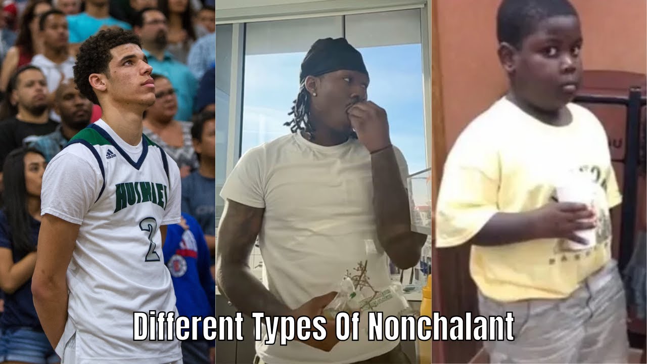 Different Types Of &ldquo;Nonchalant&rdquo;&hellip;