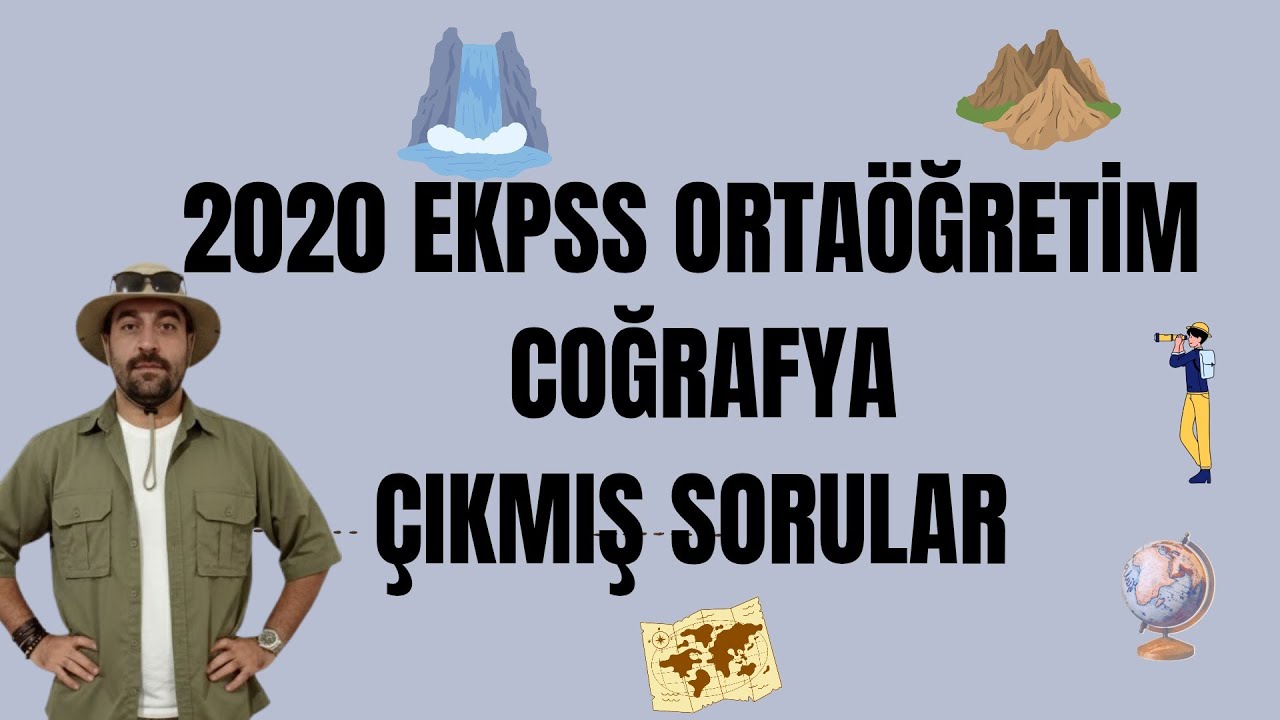 2020 EKPSS ORTA&Ouml;ĞRETİM COĞRAFYA &Ccedil;IKMIŞ SORULARI #kpss #yks #ekpss #ales #dgs