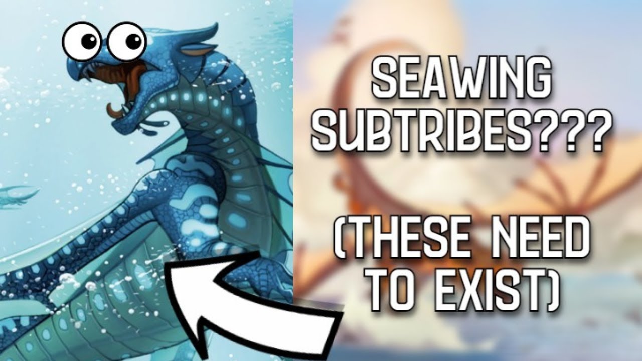 SeaWing SUBTRIBES?? (These Need To Exist)