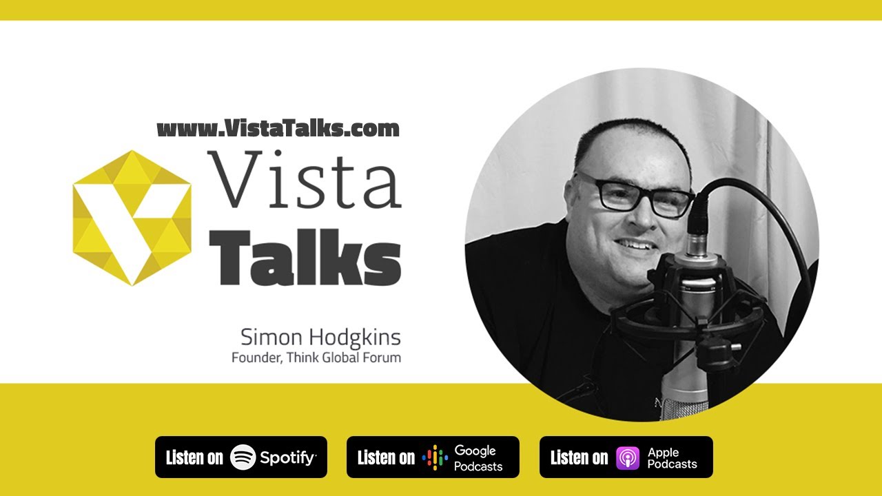 An In-depth Interview Featuring Simon Hodgkins #CMO | VistaTalks Ep 15