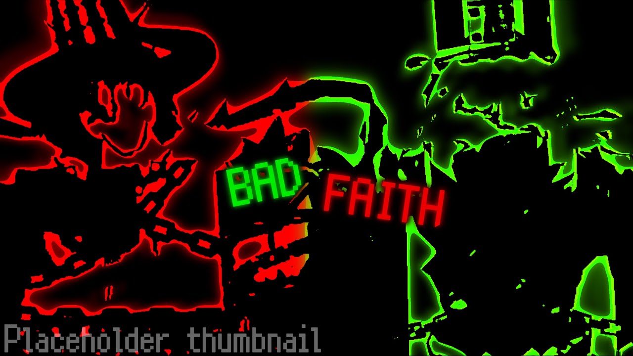 BAD FAITH | Fan Visualizer | Forsaken OST