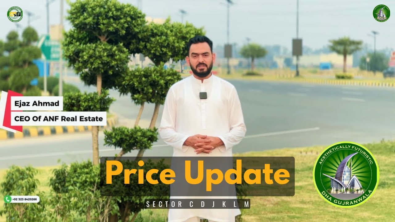 Dha Gujranwala Price Update : Dha Gujranwala Latest News : Dha Gujranwala : ANF Real Estate