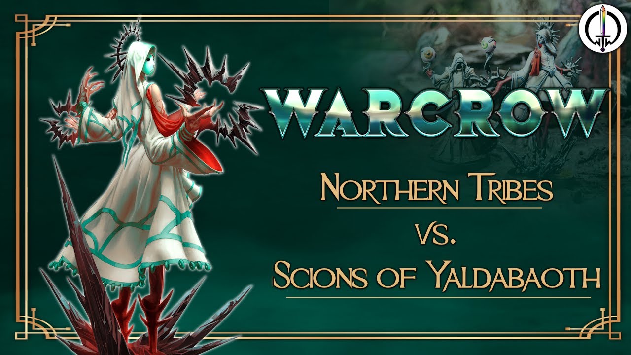 Warcrow Battle Report: Northern Tribes vs. Scions of Yaldabaoth