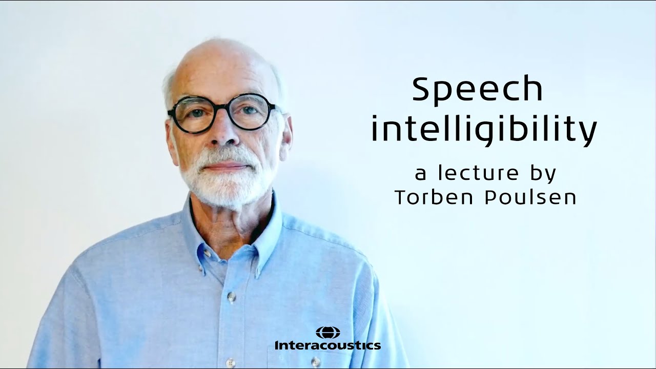 Speech Intelligibility: A Lecture by Prof. Emeritus Torben Poulsen