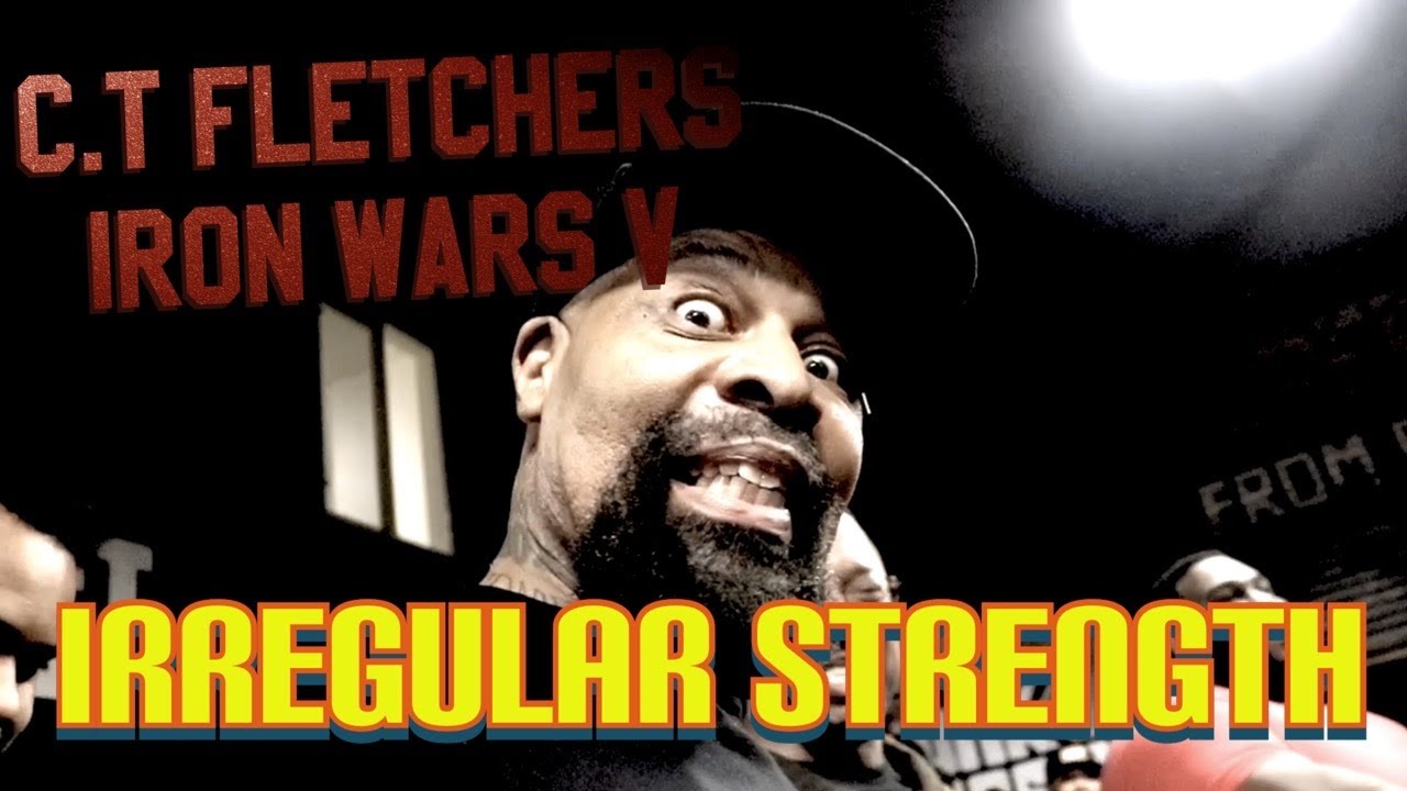 IRON WARS V || C.T Fletcher || JULIUS MADDOX AKA Irregular Strength