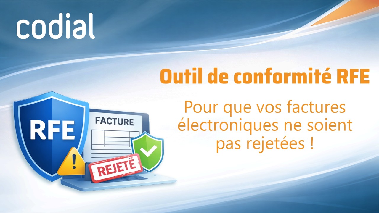 Evitez que vos factures électroniques ne soient rejetées avec l'outil de conformité RFE Codial